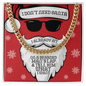 I Don't Need Santa Cuban Link Chain