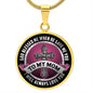 To My Mom - I Will Always Love You - Luxury Necklace