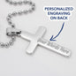 To the Love of My Life - Personalized Cross with Ball Chain