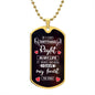 Gift for Soulmate - If I Did Anything Right - Luxury Dog Tag