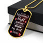 Gift for Soulmate - If I Did Anything Right - Luxury Dog Tag