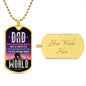Gift for Dad - The Most Amazing Person - Dog Tag