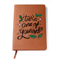 Take Care of Yourself - Graphic Leather Journal