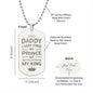 To Daddy from Daughter - My King - Engraved Dog Tag Necklace