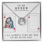 To My Queen - Lucky in Love Necklace