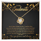 To My Soulmate - Most Precious Gift - Love Knot Necklace