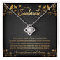 To My Soulmate - Most Precious Gift - Love Knot Necklace