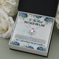 To The Best Mother-In-Law - Love Knot Necklace