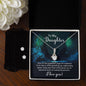 To My Daughter - An Amazing Person - Alluring Beauty Necklace and Earring Set