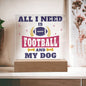 All I Need - Acrylic Square Plaque