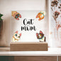 Cat Mom - Acrylic Square Plaque