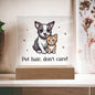 Pet Hair - Acrylic Square Plaque