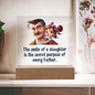 The Smile of a Daughter - Acrylic Square Plaque