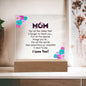 Mom For All The Times - Acrylic Square Plaque