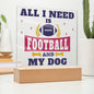 All I Need - Acrylic Square Plaque