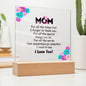 Mom For All The Times - Acrylic Square Plaque