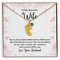 To My Beautiful Wife - Custom Baby Feet Necklace with Birthstone