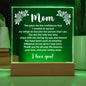 Mom You Gave Me the Confidence - Acrylic Square Plaque