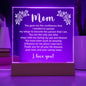 Mom You Gave Me the Confidence - Acrylic Square Plaque