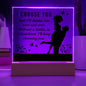 I Choose You - Acrylic Square Plaque