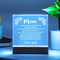 Mom You Gave Me the Confidence - Acrylic Square Plaque