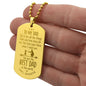 To the Best Dad from Daughter - Engraved Dog Tag Necklace