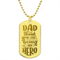 Gift for Dad - My Hero - Engraved Dog Tag Necklace