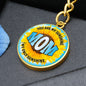 Gift for Mom - My Sunshine - Circle Keychain