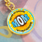 Gift for Mom - My Sunshine - Circle Keychain