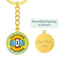 Gift for Mom - My Sunshine - Circle Keychain