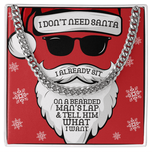 I Don't Need Santa Cuban Link Chain