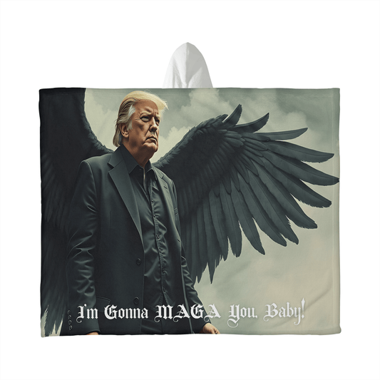 I'm Gonna MAGA You, Baby Hooded Sherpa Fleece Blanket