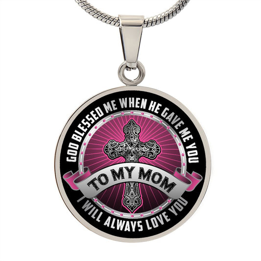 To My Mom - I Will Always Love You - Luxury Necklace