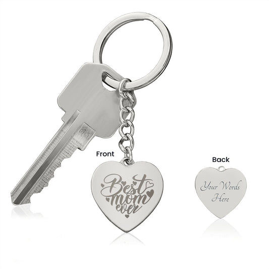 Best Mom Ever - Engraved Heart Keychain