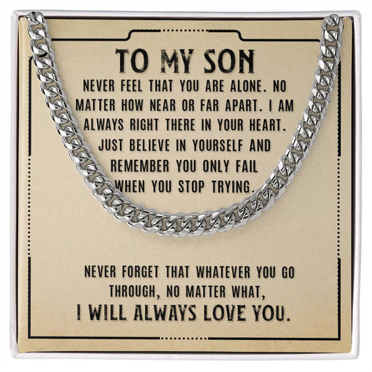 To My Son - Believe in Yourself - Cuban Link Chain