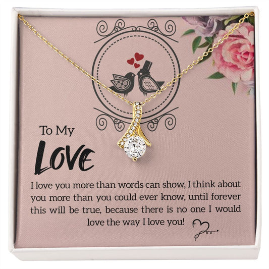 To My Love - Alluring Beauty Necklace