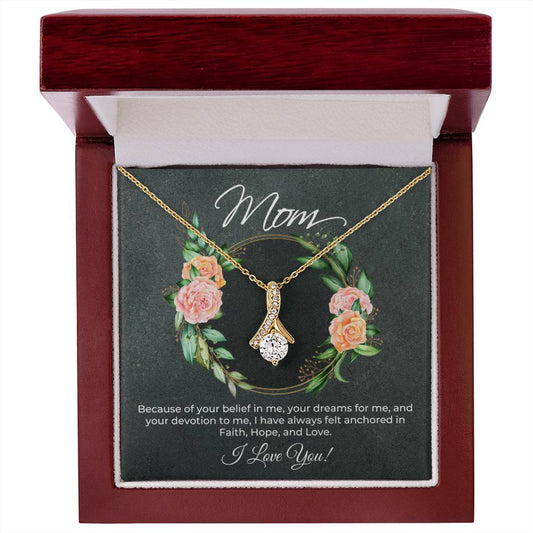 Gift for Mom - Faith, Hope, and Love - Alluring Beauty Necklace