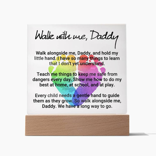 Walk With Me, Daddy - Acrylic Square Plaque