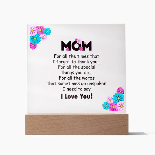 Mom For All The Times - Acrylic Square Plaque