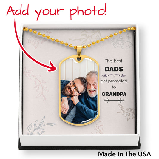 Gift for Grandpa - Promoted to Grandpa - Luxury Dog Tag Necklace